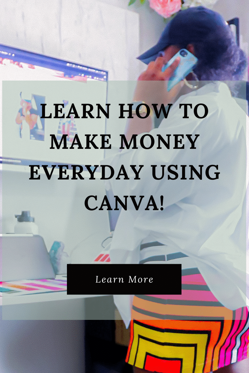 Learn to make money with canva